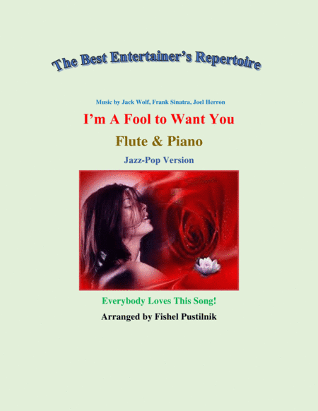 I'm A Fool To Want You (arr. Fishel Pustilnik)