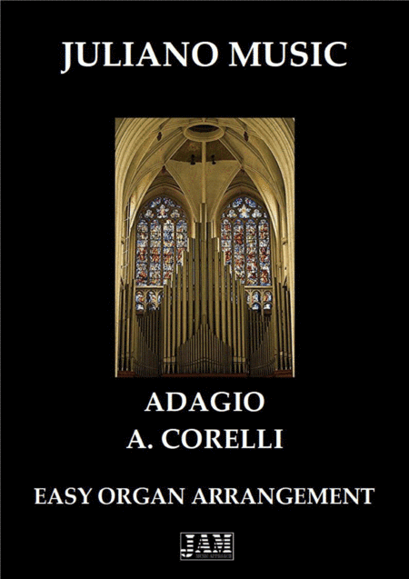 ADAGIO (EASY ORGAN) - A. CORELLI (arr. Juliano Music)