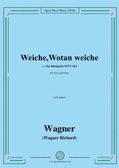 Wagner-Weiche,Wotan weiche,in b minor,for Voice&Piano (arr. MSM)