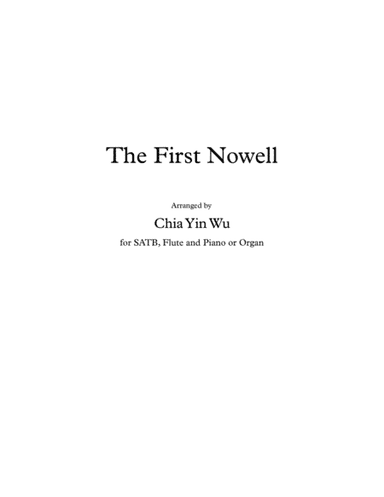The First Nowell, for SATB/Congregation, Flute and Piano or Organ (arr. Chia Yin Wu)