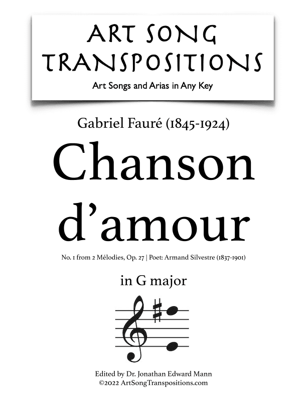 FAURÉ: Chanson d'amour, Op. 27 no. 1 (transposed to G major) (arr. ArtSongTranspositions.com)