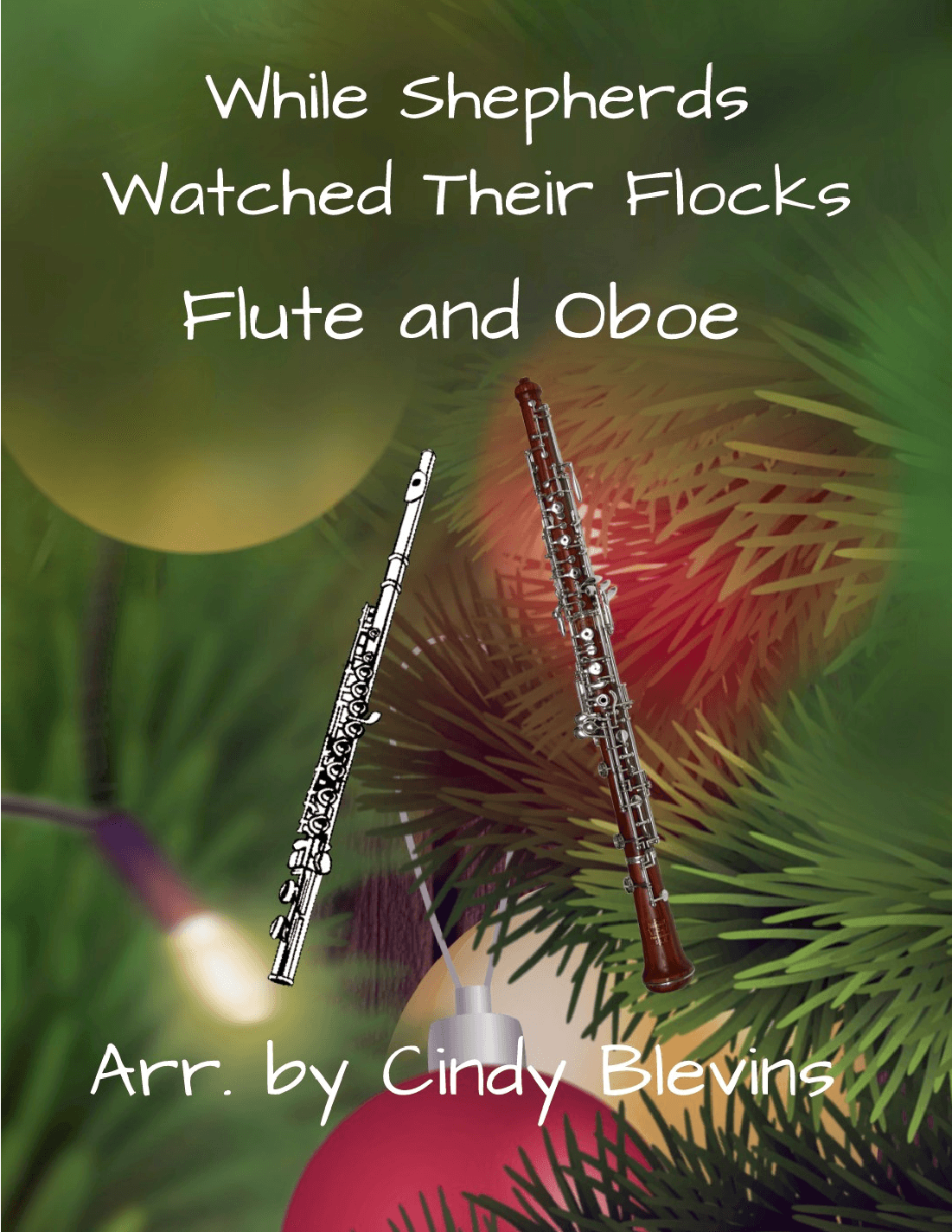 While Shepherds Watched Their Flocks, for Flute and Oboe Duet (arr. Cindy Blevins)