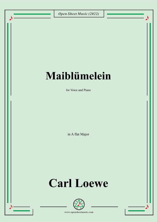 Loewe-Maiblumelein,in A flat Major,for Voice and Piano (arr. OSM Press)