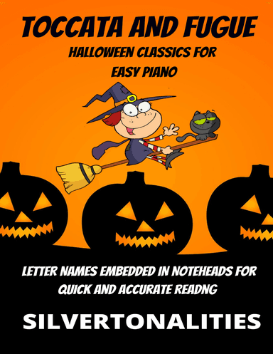 Toccata and Fugue Halloween Classics for Easy Piano (arr. SilverTonalities)