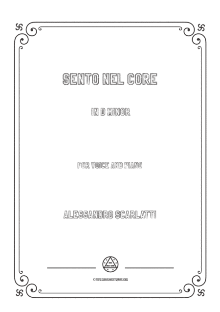 Scarlatti-Sento nel core in d minor,for Voice and Piano (arr. MSM)