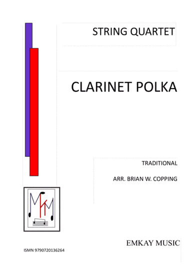 CLARINET POLKA – STRING QUARTET (arr. BRIAN W. COPPING)