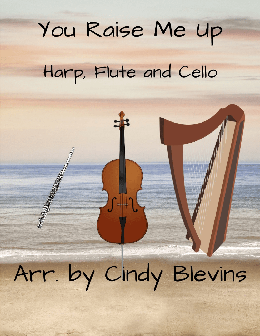 You Raise Me Up (arr. Cindy Blevins)