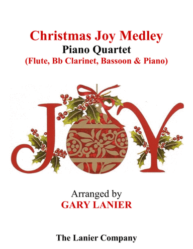 CHRISTMAS JOY MEDLEY (Piano Quartet - Flute, Bb Clarinet, Bassoon and Piano with Score & Parts) (arr. The Lanier Company)