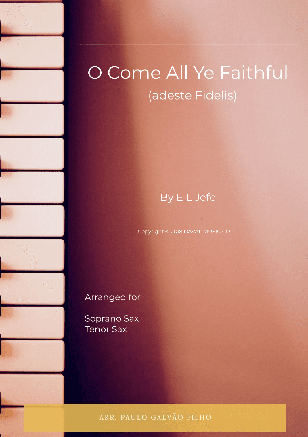O Come All Ye Faithful (adeste Fidelis) (arr. Paulo Galvão)