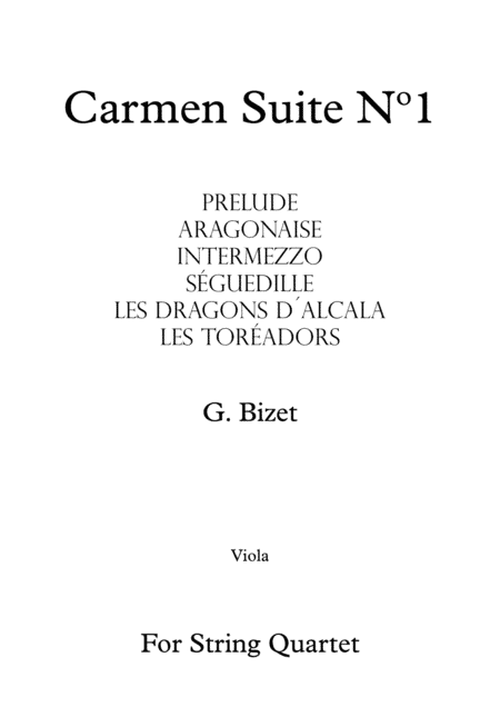Carmen Suite Nº1 - G. Bizet - For String Quartet (Viola) (arr. Daniel de la Rosa Oliva)
