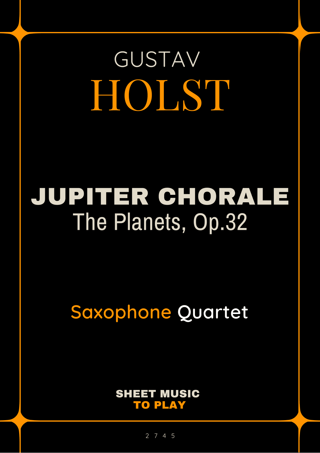 Jupiter Chorale from The Planets - Sax Quartet (Full Score and Parts) (arr. César Madeira)