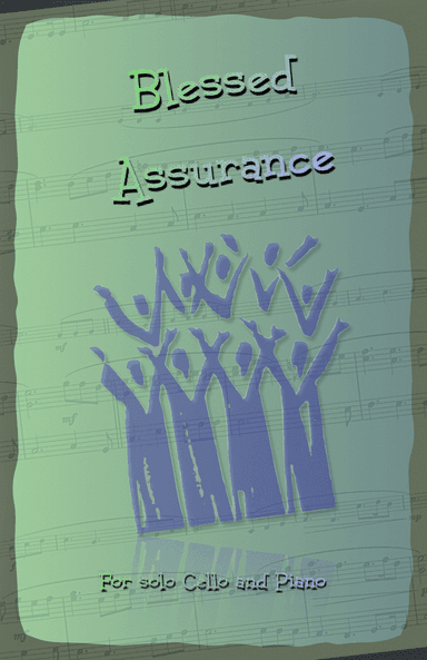 Blessed Assurance, Gospel Hymn for Cello and Piano (arr. David McKeown)