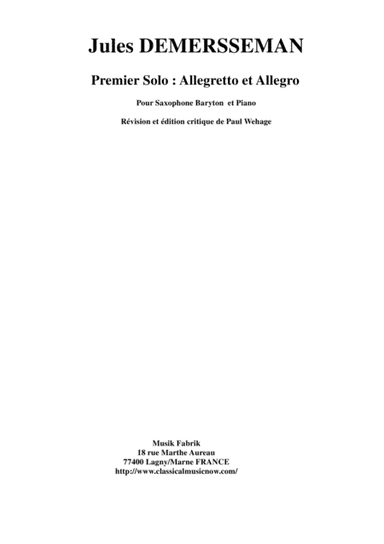 Jules Demersseman : Premier Solo : Allegretto et Allegro for baritone saxophone and piano (arr. Musik Fabrik Music Publishing)