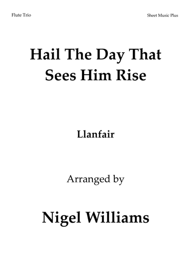 Hail The Day That Sees Him Rise, for Flute Trio (arr. Nigel Williams)