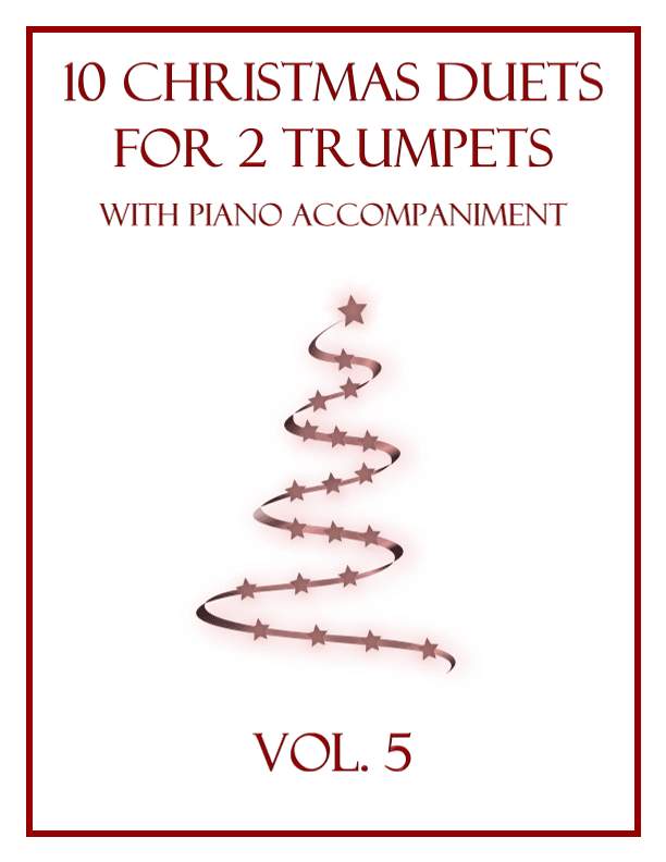 10 Christmas Duets for 2 Trumpets with Piano Accompaniment (Vol. 5) (arr. B. C. Dockery)