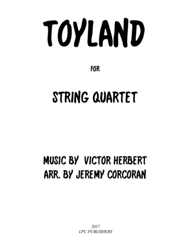 Toyland for String Quartet (arr. Jeremy Corcoran)