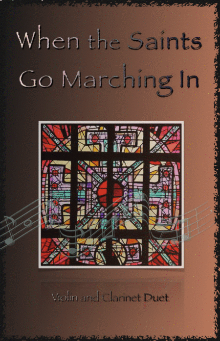 When the Saints Go Marching In, Gospel Song for Violin and Clarinet Duet (arr. David McKeown)