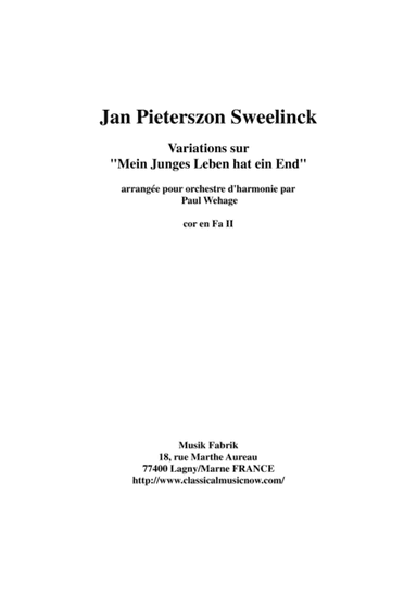 Jan Pieterszoon Sweelinck/Paul Wehage  - Variations on Mein Juges Leben hat ein ende- arranged for (arr. Musik Fabrik Music Publishing)