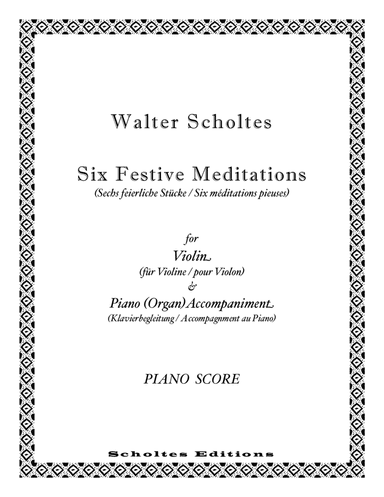Six Festive Meditations for VIolin with Piano Accompaniment