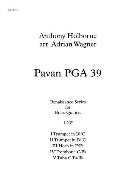 Pavan PGA 39 (Anthony Holborne) Brass Quintet arr. Adrian Wagner (arr. Adrian Wagner)