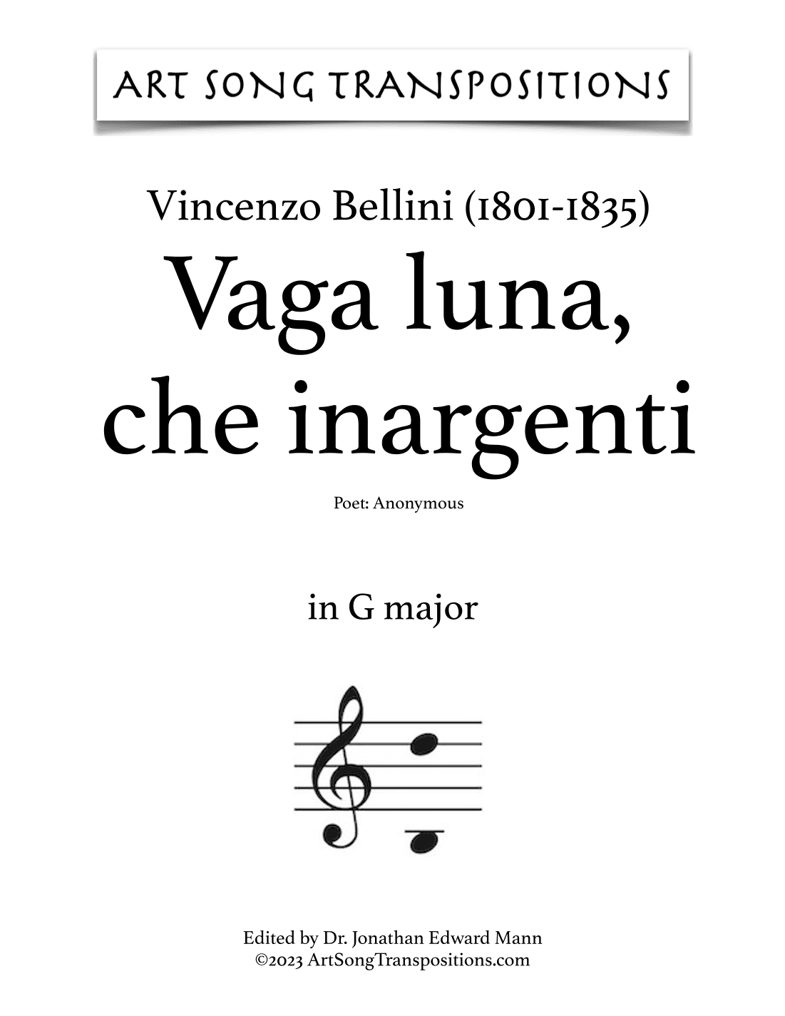 BELLINI: Vaga luna, che inargenti (transposed to G major, G-flat major, and F major) (arr. ArtSongTranspositions.com)