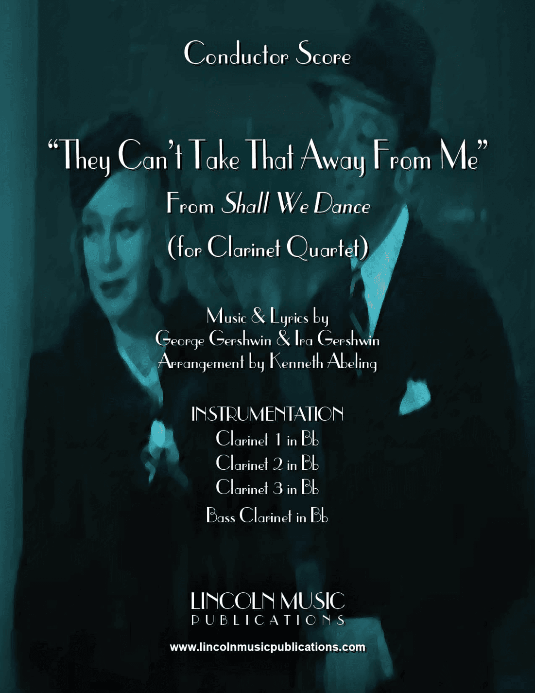 They Can't Take That Away From Me (arr. Kenneth Abeling)