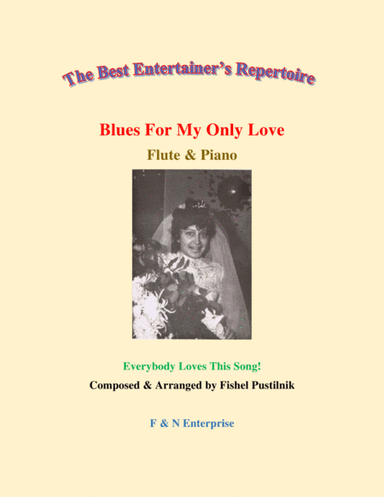 "Blues For My Only Love"-Piano Background for for Flute and Piano (With Improvisation)-Video