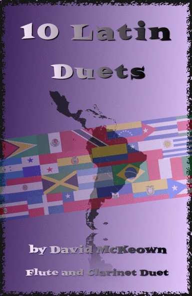 10 Latin Duets, for Flute and Clarinet
