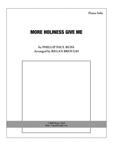 More Holiness Give Me - Piano Solo (arr. Regan Brough)