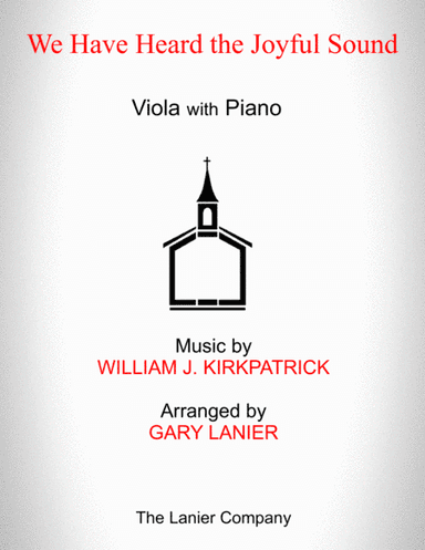 WE HAVE HEARD THE JOYFUL SOUND (Viola with Piano - Score & Part included) (arr. Gary Lanier)