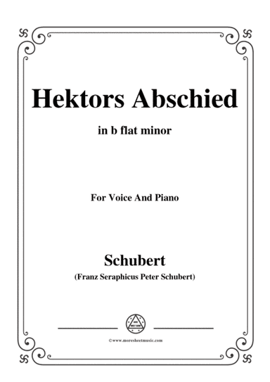 Schubert-Hektors Abschied(Hector's Farewell),D.312,in b flat minor,for Voice&Piano (arr. MSM)
