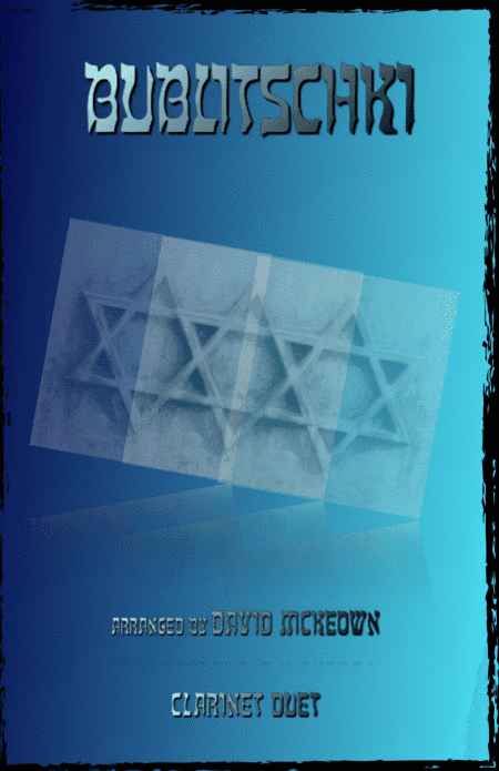 Bublitschki, Russian Klezmer song for Clarinet Duet (arr. David McKeown)