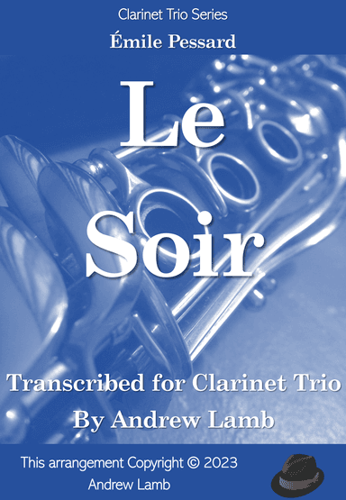 Le Soir (for Clarinet Trio) (arr. Andrew Lamb)