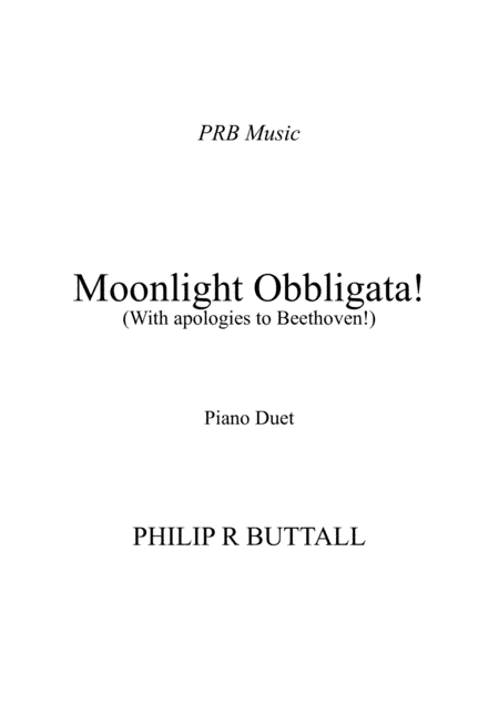 Moonlight Obbligata! (Piano Duet - Four Hands) (arr. Philip R Buttall)