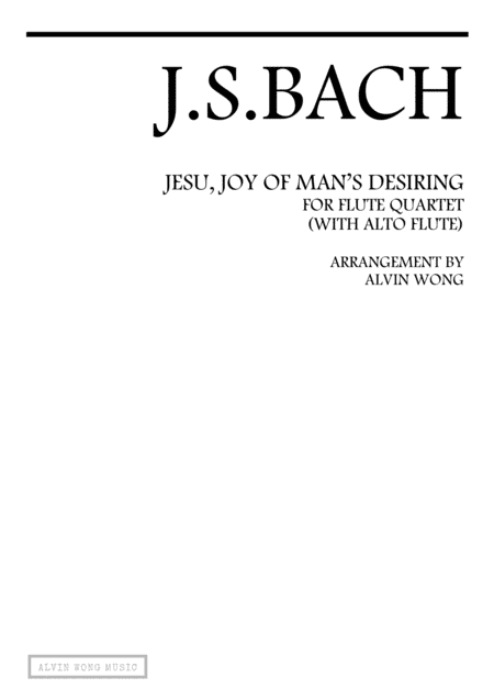 Jesu, Joy of Man's Desiring - Flute Quartet (arr. Alvin Wong)