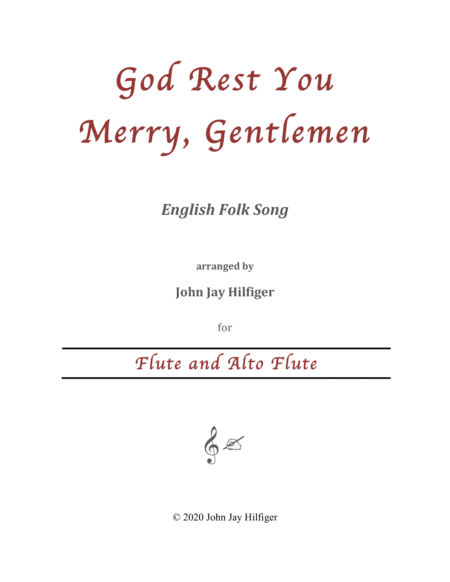 God Rest You Merry, Gentlemen for Flute and Alto Flute (arr. John Jay Hilfiger)