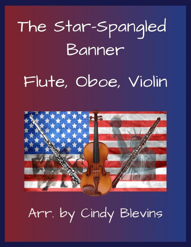 The Star-Spangled Banner, Flute, Oboe and Violin (arr. Cindy Blevins)