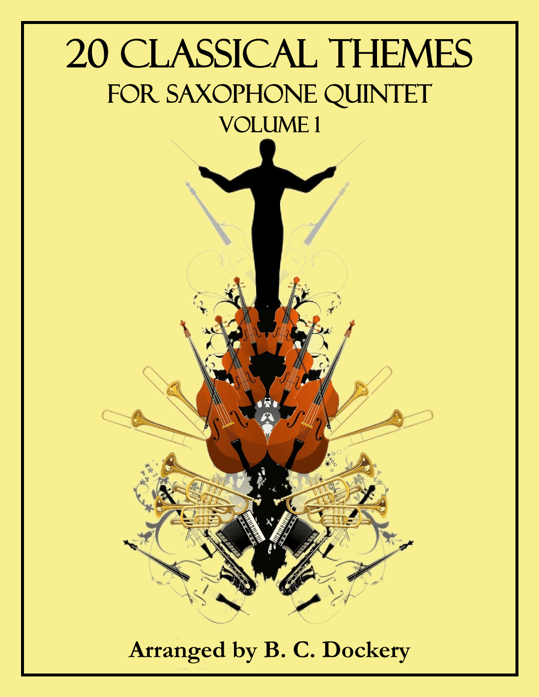 20 Classical Themes for Saxophone Quintet: Volume 1 (arr. B. C. Dockery)