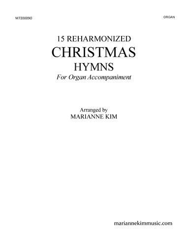 15 Reharmonized Hymns for Christmas (arr. Marianne Kim)