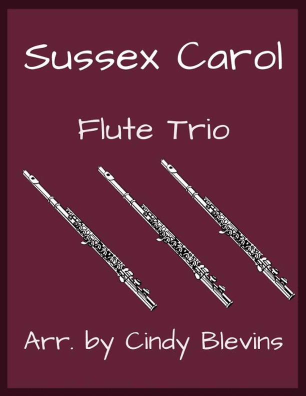 Sussex Carol, for Flute Trio (arr. Cindy Blevins)