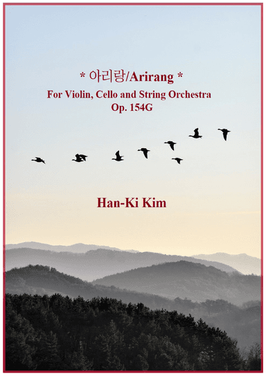 Arirang (For Violin, Cello and S.Orchestra) (arr. Han-Ki Kim)