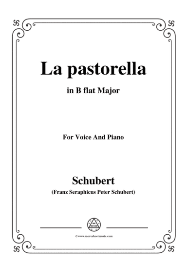 Schubert-La pastorella,in B flat Major,for Voice&Piano (arr. MSM)