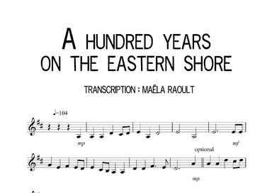 A hundred years on the eastern shore (arr. Maëla Raoult)