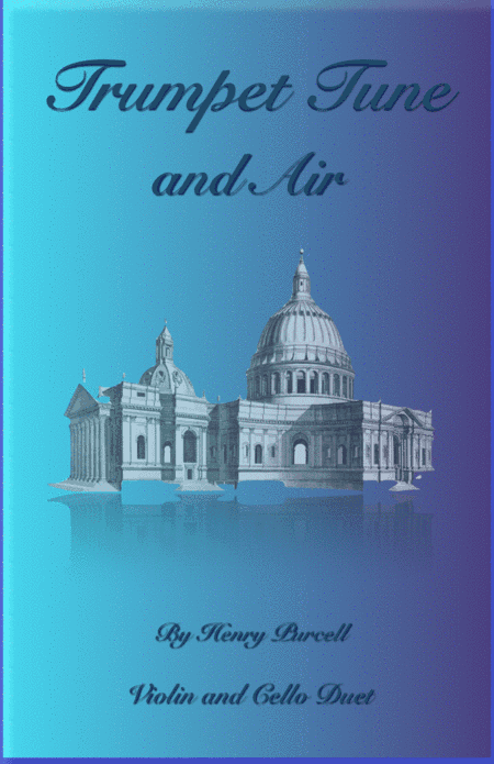 Trumpet Tune and Air, by Purcell; Violin and Cello Duet (arr. David McKeown)