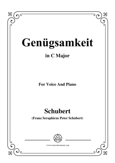 Schubert-Genügsamkeit,in C Major,Op.109 No.2,for Voice and Piano (arr. MSM)