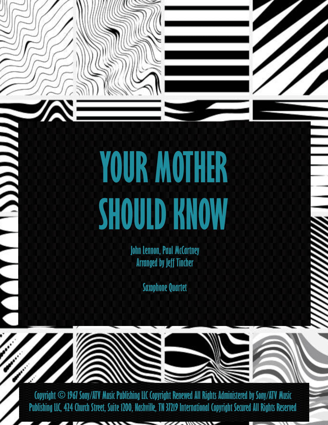 Your Mother Should Know (arr. Jeff Tincher)