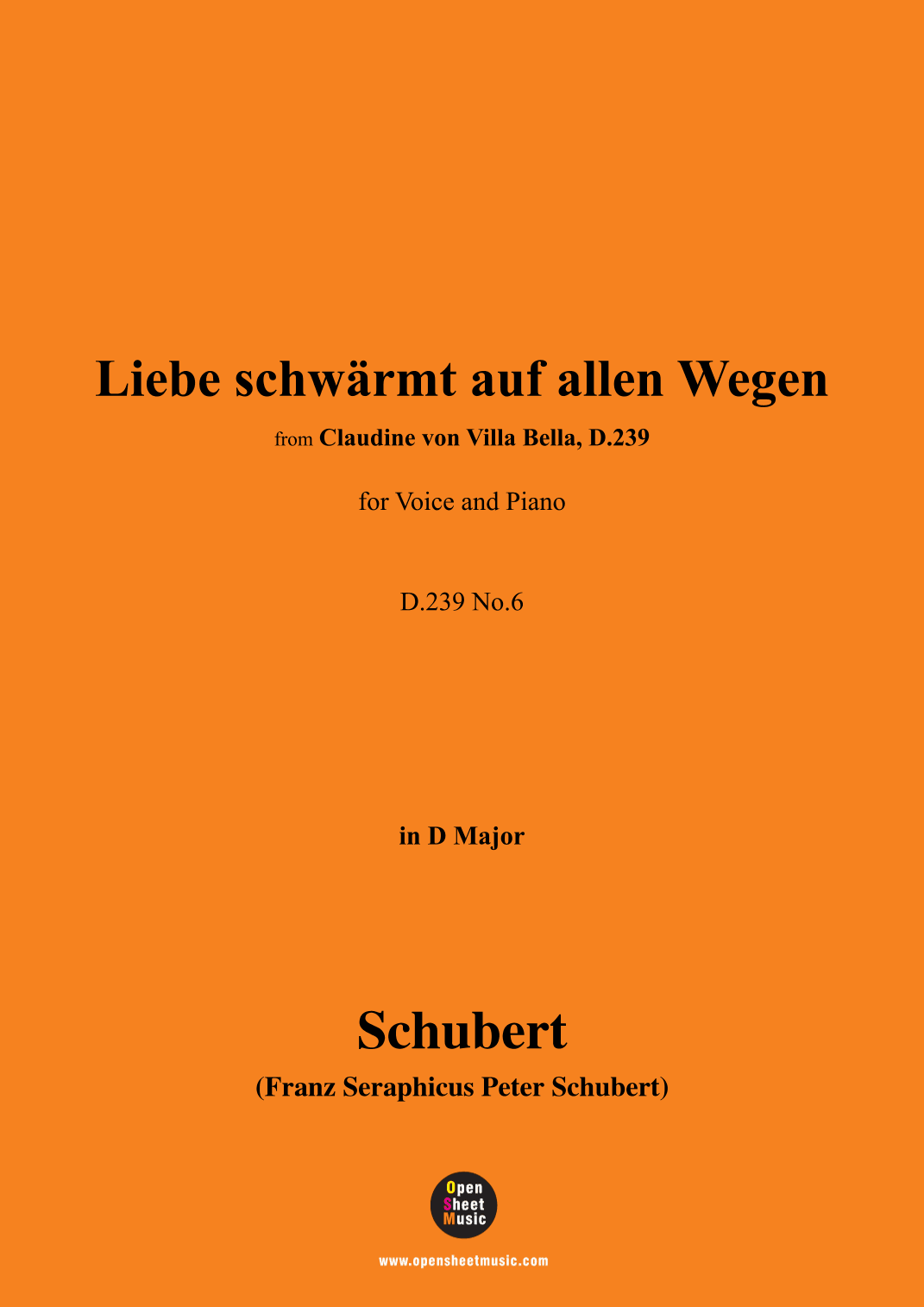 Schubert-Liebe schwärmt auf allen Wegen,in D Major,for Voice&Piano (arr. MSM)
