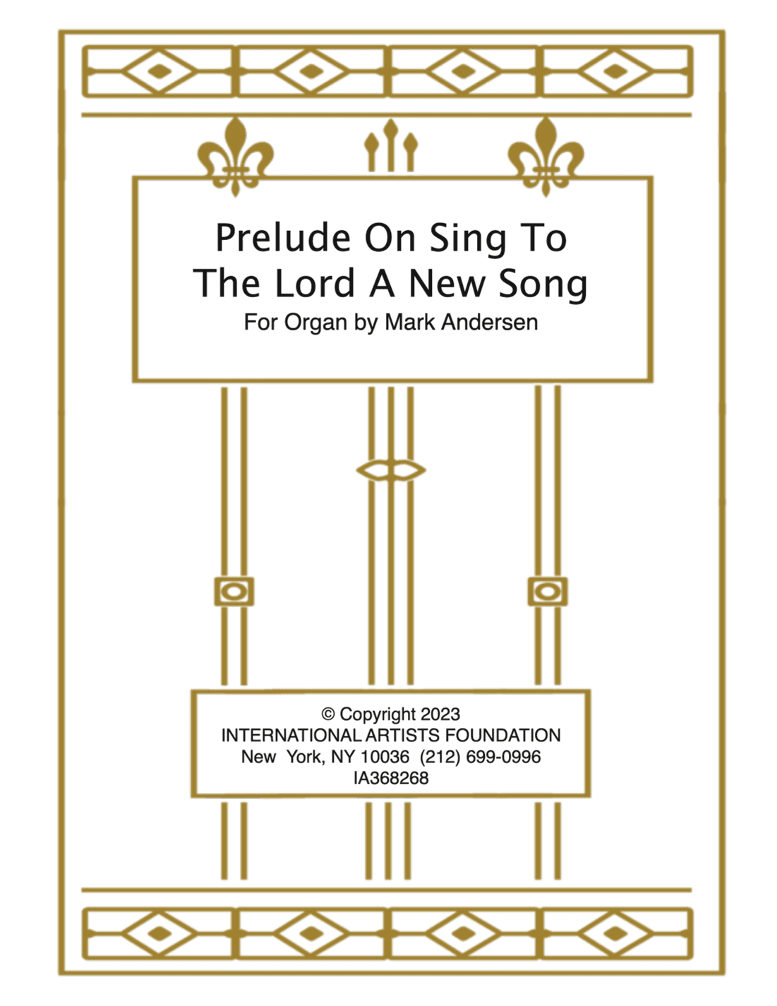 Prelude on Sing To The Lord A New Song  for organ by Mark Andersen