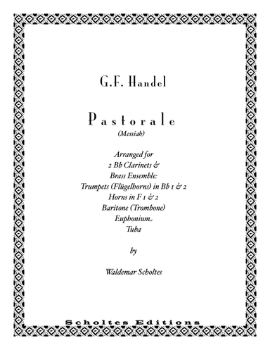 Handel: PASTORALE (Messiah) for clarinets and brass (arr. Waldemar Scholtes)