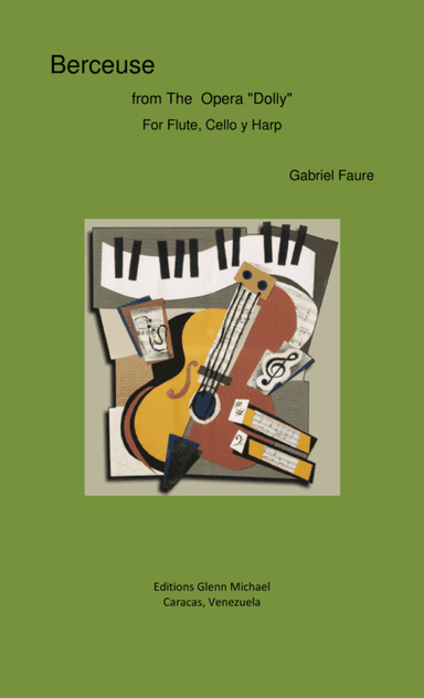 Berceuse from The Opera "Dolly" for Flute, Cello & Harp (arr. Glenn Michael)